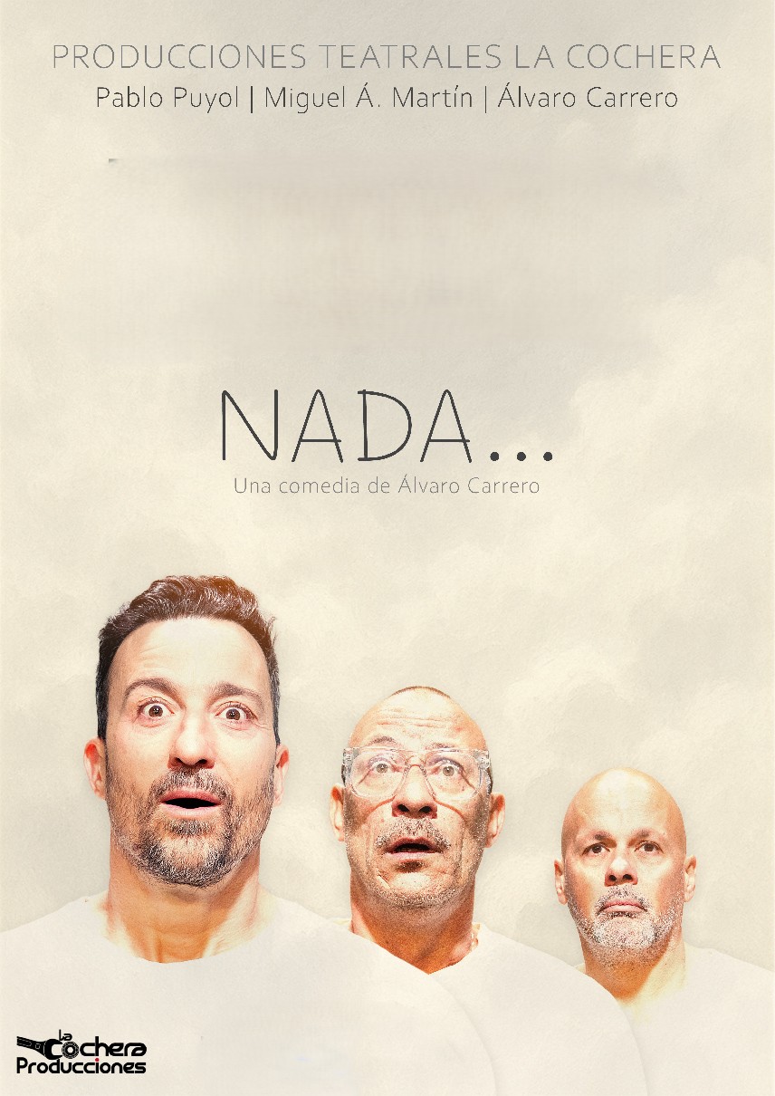 Cartel de Nada, una comedia de Álvaro Carrero